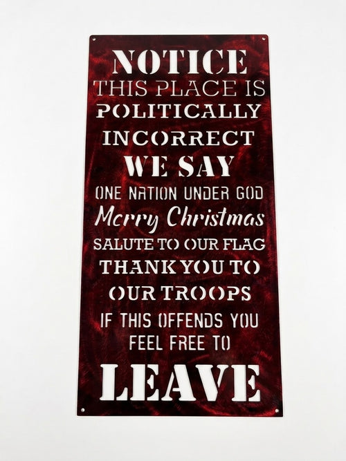 24in Politically Incorrect Notice Copper Metal Sign 24x11.75 18 Gauge Steel Wall Decor